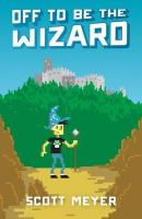 off to be the wizard por scott meyer