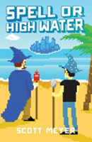 spell or high water por scott meyer