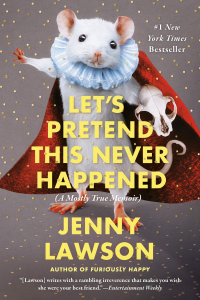 Let's Pretend This Never Happened por Jenny Lawson